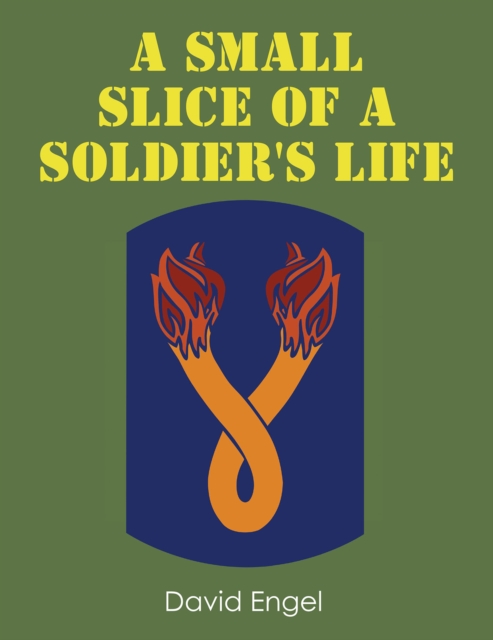 A Small Slice of a Soldier's Life, EPUB eBook