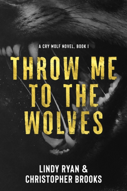 Throw Me to the Wolves, Paperback / softback Book