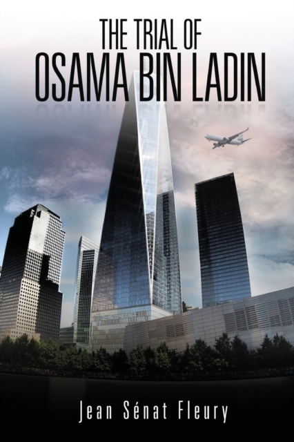 The Trial Of Osama Bin Ladden, Paperback / softback Book