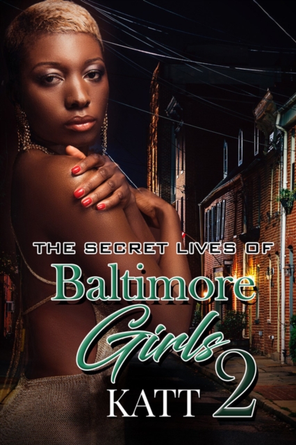 The Secret Lives Of Baltimore Girls 2, Paperback / softback Book