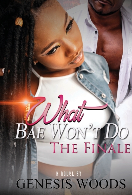 What Bae Won't Do: The Finale, Paperback / softback Book