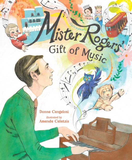 Mister Rogers' Gift of Music, Hardback Book