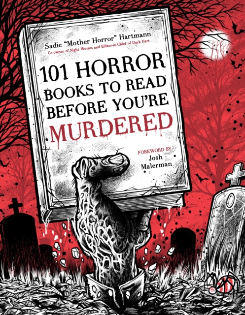 101 Horror Books to Read Before You're Murdered, Paperback / softback Book