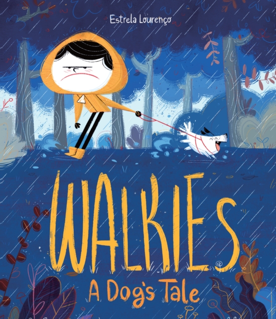 Walkies : A Dog's Tale, Hardback Book