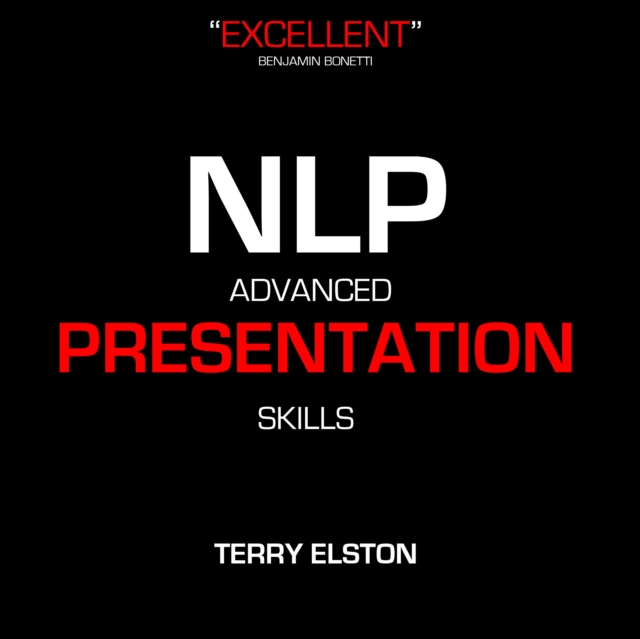 NLP Advanced Presentation Skills With Terry Elston, eAudiobook MP3 eaudioBook
