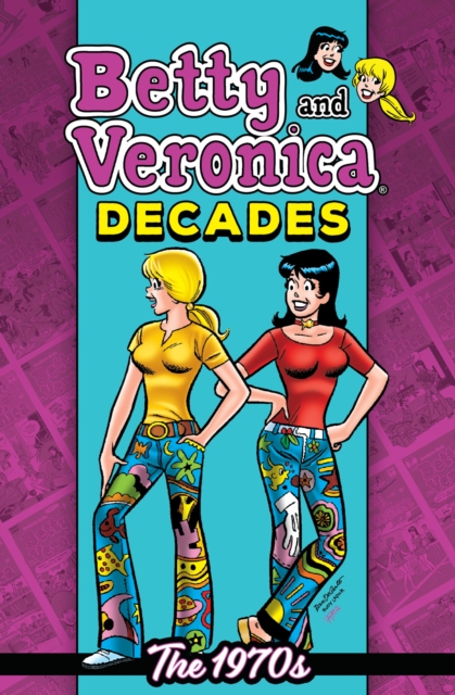 Betty & Veronica Decades: 1970s, PDF eBook