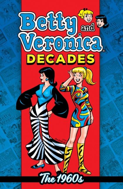 Betty & Veronica Decades: The 1960s, Paperback / softback Book