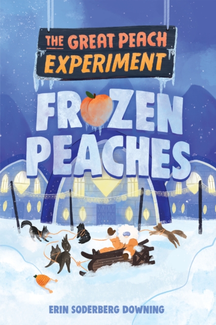 The Great Peach Experiment 3: Frozen Peaches, Paperback / softback Book