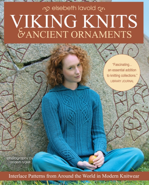 Viking Knits and Ancient Ornaments : Interlace Patterns from Around the World in Modern Knitwear, EPUB eBook