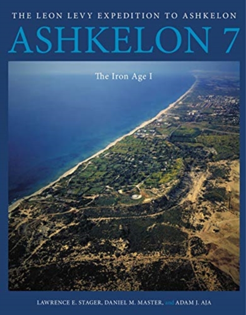 Ashkelon 7 : The Iron Age I, Hardback Book