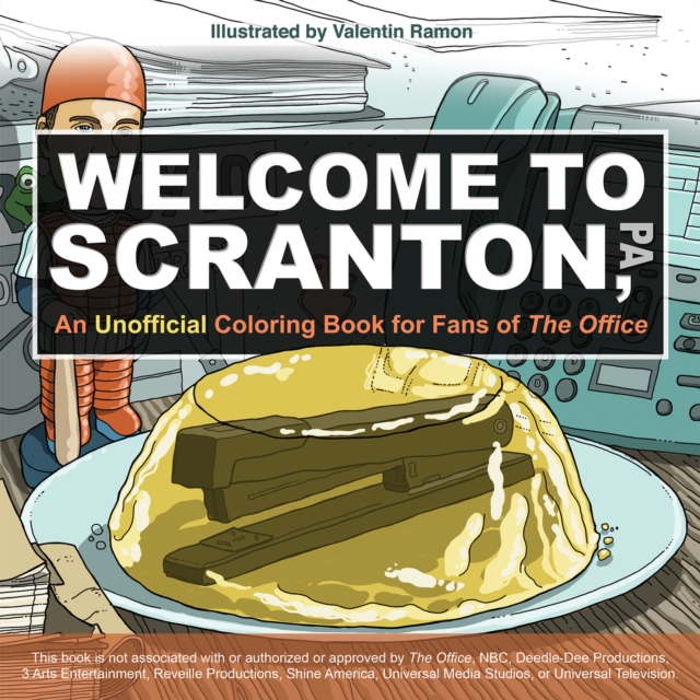 Welcome To Scranton : An Unofficial Coloring Book for Fans of The Office, Paperback / softback Book