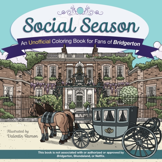 Social Season : An Unofficial Coloring Book for Fans of Bridgerton, Paperback / softback Book