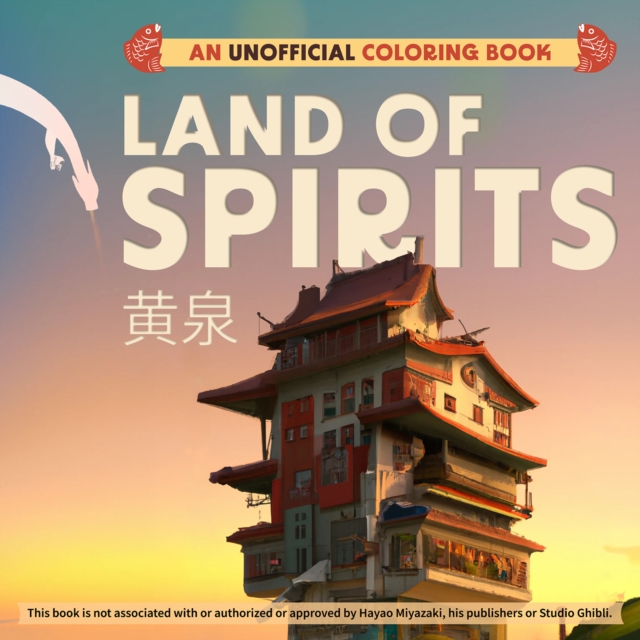 Land Of Spirits : An Unofficial Coloring Book, Paperback / softback Book