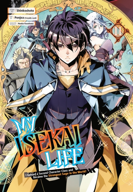 My Isekai Life 11: I Gained A Second Character Class And Became The Strongest Sage In The World!, Paperback / softback Book