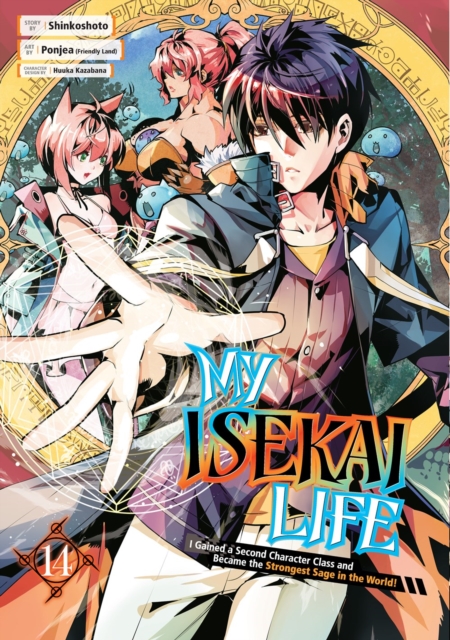My Isekai Life 14: I Gained A Second Character Class And Became The Strongest Sage In The World!, Paperback / softback Book