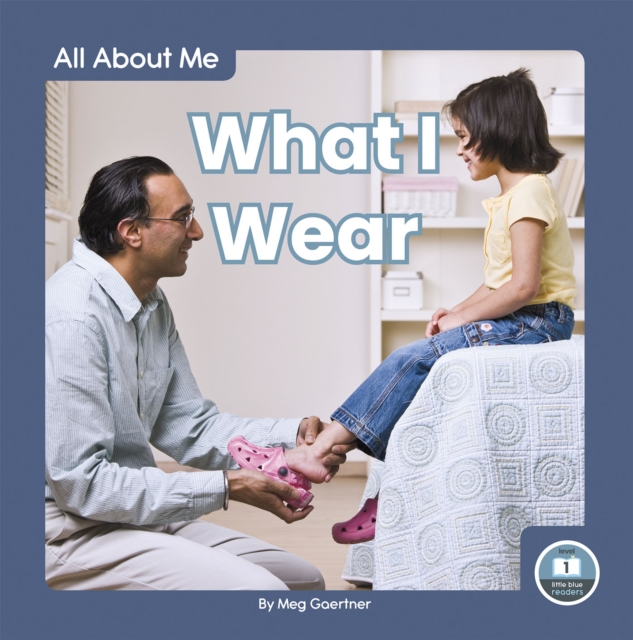 All About Me: What I Wear, Hardback Book