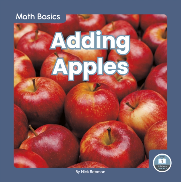 Math Basics: Adding Apples, Hardback Book