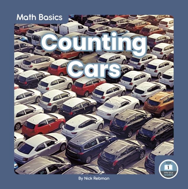 Math Basics: Counting Cars, Hardback Book