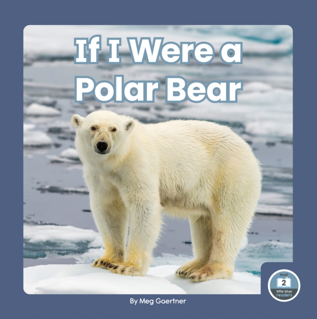 If I Were a Polar Bear, Hardback Book