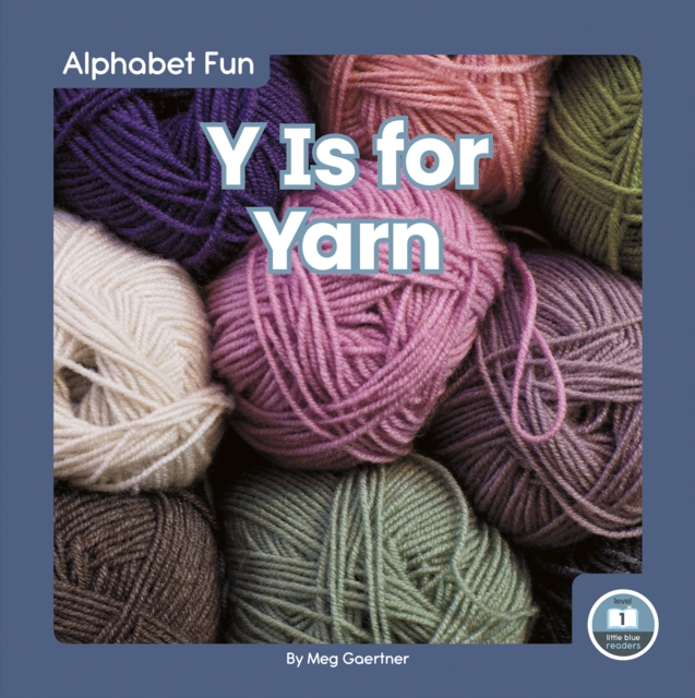 Alphabet Fun: Y is for Yarn, Hardback Book