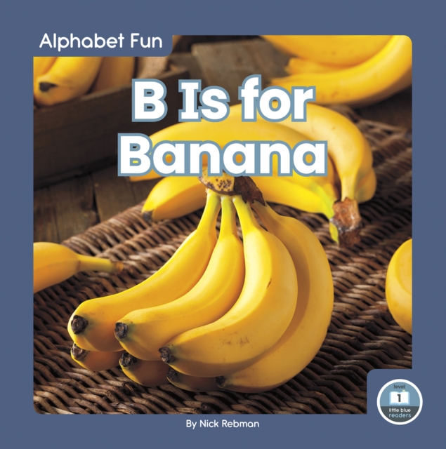 Alphabet Fun: B is for Banana, Paperback / softback Book