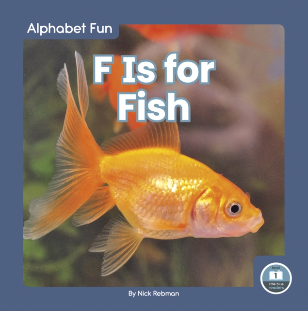 Alphabet Fun: F is for Fish, Paperback / softback Book
