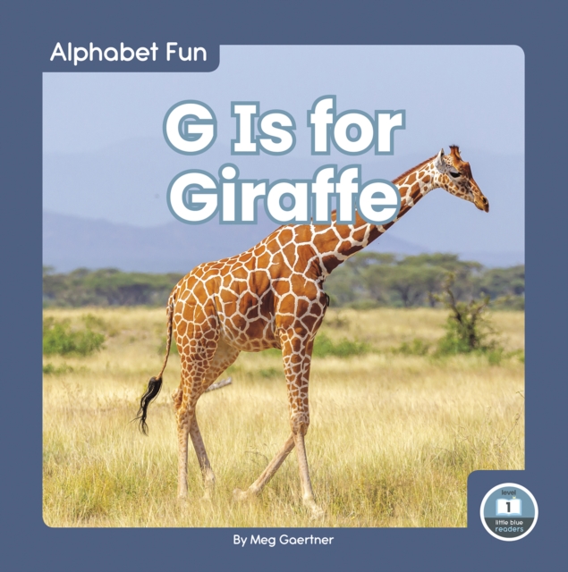Alphabet Fun: G is for Giraffe, Paperback / softback Book