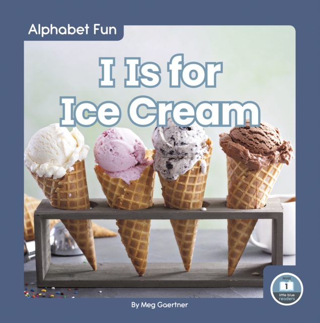 Alphabet Fun: I is for Icecream, Paperback / softback Book