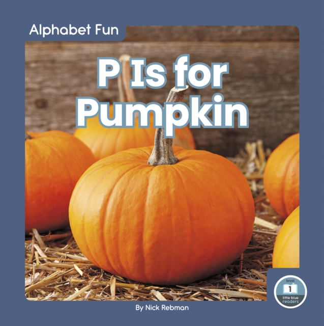 Alphabet Fun: P is for Pumpkin, Paperback / softback Book