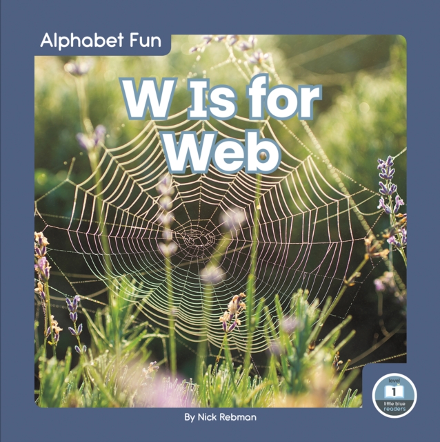 Alphabet Fun: W is for Web, Paperback / softback Book