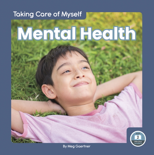 Taking Care of Myself: Mental Health, Hardback Book