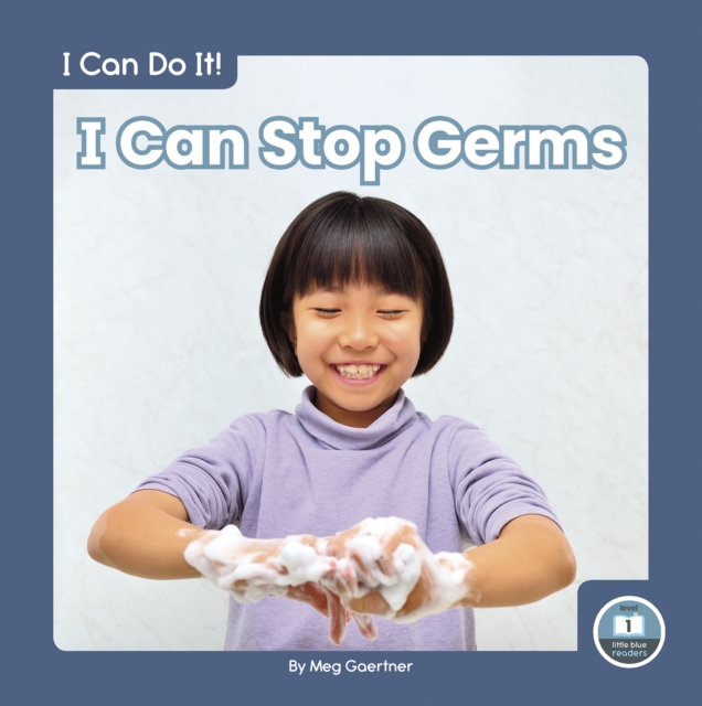 I Can Do It! I Can Stop Germs, Paperback / softback Book