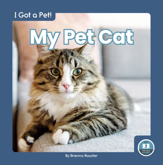 I Got a Pet! My Pet Cat, Paperback / softback Book