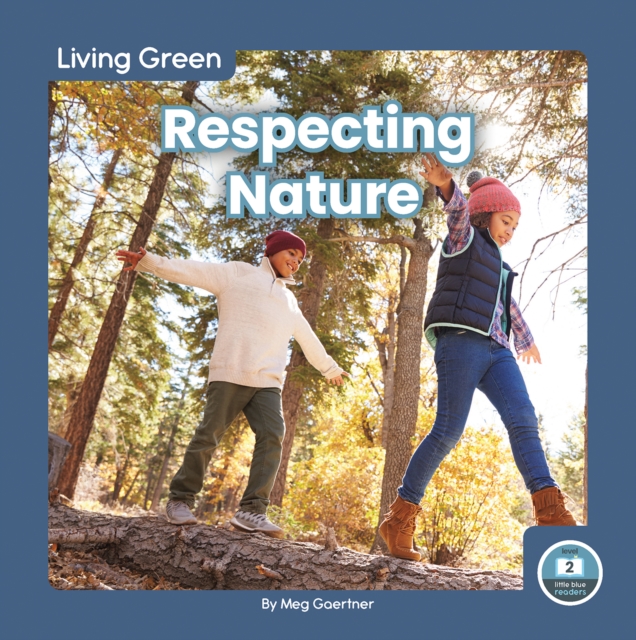 Living Green: Respecting Nature, Paperback / softback Book
