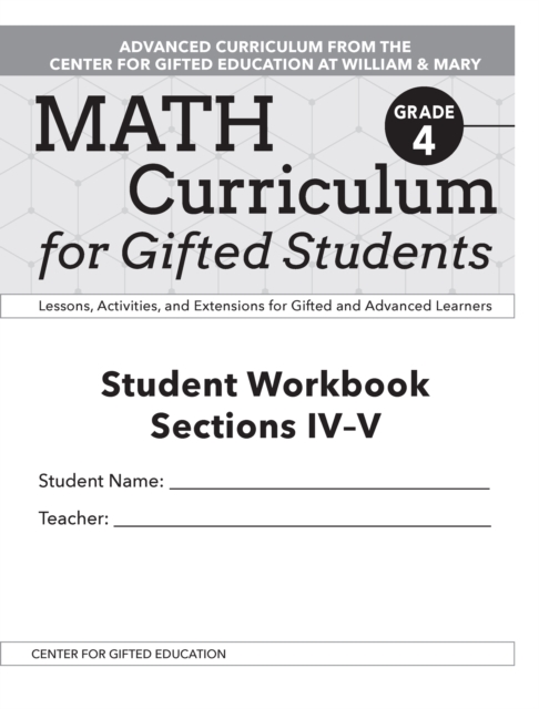 Math Curriculum for Gifted Students : Lessons, Activities, and Extensions for Gifted and Advanced Learners, Student Workbooks, Sections IV-V (Set of 5): Grade 4, Paperback / softback Book