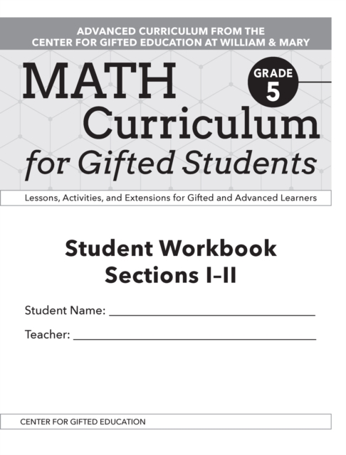 Math Curriculum for Gifted Students : Lessons, Activities, and Extensions for Gifted and Advanced Learners, Student Workbooks, Sections I-II (Set of 5): Grade 5, Paperback / softback Book