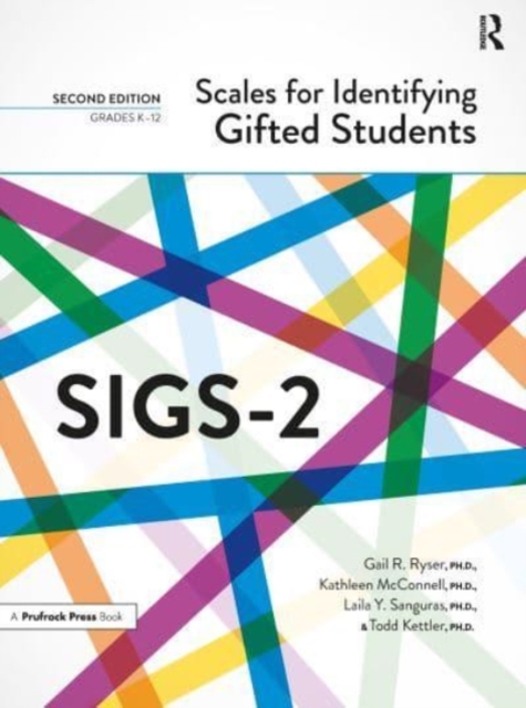 Scales for Identifying Gifted Students (SIGS-2) : Complete Kit, Multiple-component retail product Book