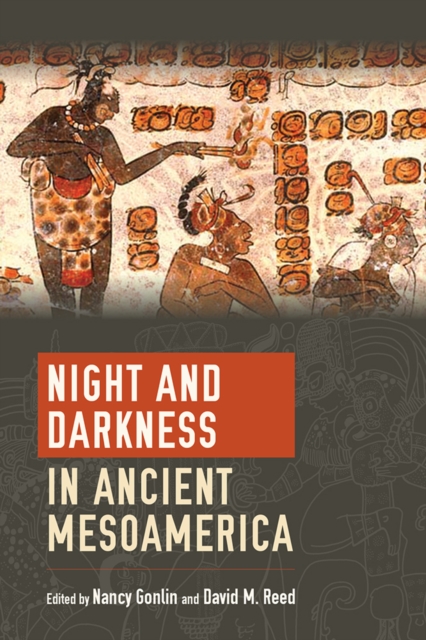 Night and Darkness in Ancient Mesoamerica, EPUB eBook