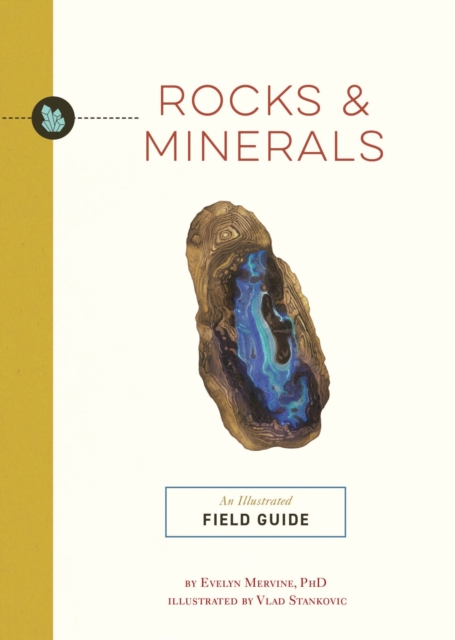 Rocks and   Minerals : An Illustrated Field Guide, Paperback / softback Book