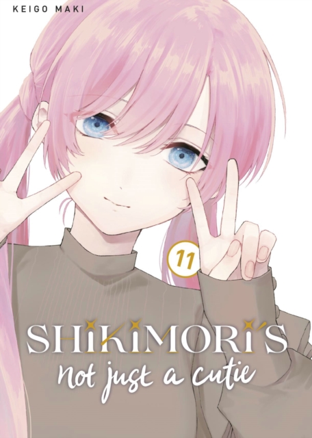 Shikimori's Not Just a Cutie 11, Paperback / softback Book