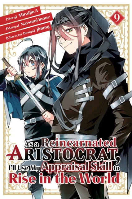 As a Reincarnated Aristocrat, I'll Use My Appraisal Skill to Rise in the World 9  (manga), Paperback / softback Book