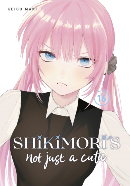 Shikimori's Not Just a Cutie 16, Paperback / softback Book