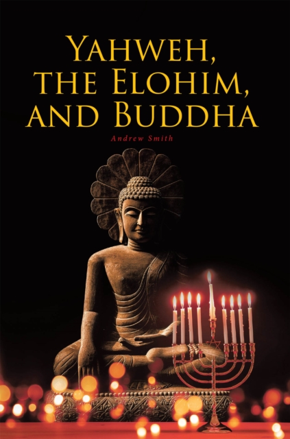 Yahweh, the Elohim, and Buddha, EPUB eBook