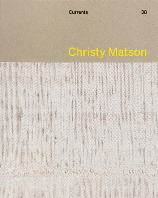 Christy Matson : Currents 38, Hardback Book
