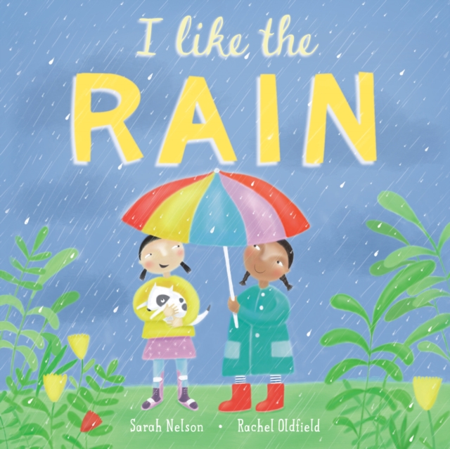 I Like the Rain, Hardback Book