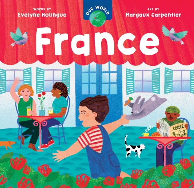 Our World: France, Board book Book