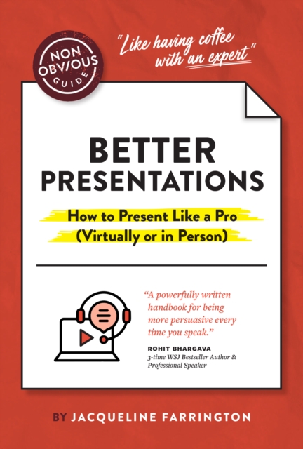 The Non-Obvious Guide to Presenting Virtually (With or Without Slides), Paperback / softback Book