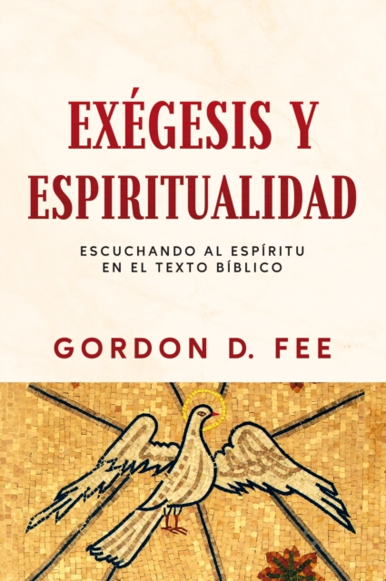Exegesis y espiritualidad : Escuchando al espiritu en el texto biblico, EPUB eBook