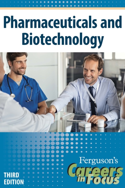 Careers in Focus: Pharmaceuticals and Biotechnology, Third Edition, EPUB eBook