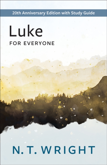 Luke for Everyone : 20th Anniversary Edition with Study Guide, EPUB eBook
